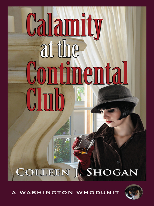 Title details for Calamity at the Continental Club by Colleen J. Shogan - Available